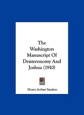 The Washington Manuscript of Deuteronomy and Jo... 1162123230 Book Cover