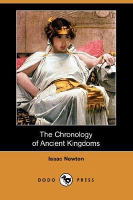 The Chronology of Ancient Kingdoms (Dodo Press) 1406550329 Book Cover