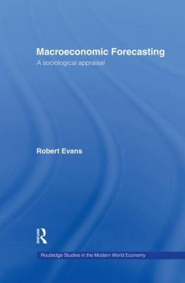 Macroeconomic Forecasting: A Sociological Appra... 1138866253 Book Cover