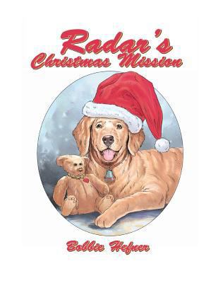 Radar's Christmas Mission 1499079990 Book Cover