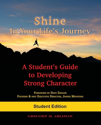 Shine In Your Life's Journey: A Student's Guide... 0998693707 Book Cover