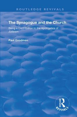 The Synagogue and the Church: Being a Contribut... 1138604879 Book Cover
