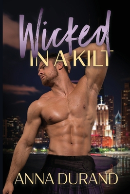 Wicked in a Kilt 1934631868 Book Cover