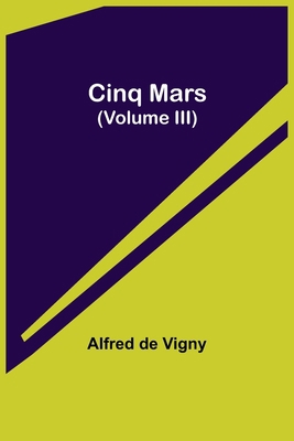 Cinq Mars (Volume III) 9355393865 Book Cover