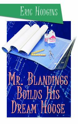 Mr. Blandings Builds His Dream House [Large Print] 1611731208 Book Cover