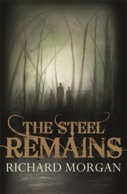 The Steel Remains 0575079509 Book Cover