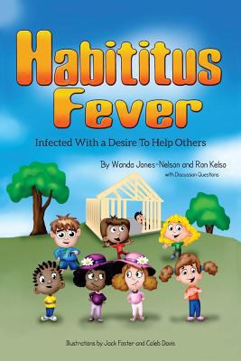 Habititus Fever: Infected With a Desire To Help... 0991412702 Book Cover