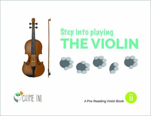 Spiral-bound Step Into Playing the Violin Book ii : A Chime In Pre-Reading Violin Book