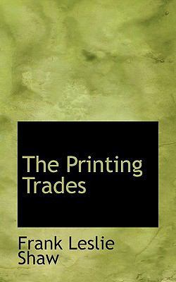 The Printing Trades 1116988259 Book Cover