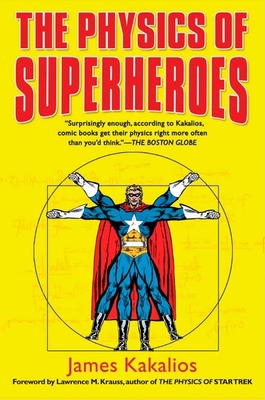The Physics of Superheroes 1592402429 Book Cover