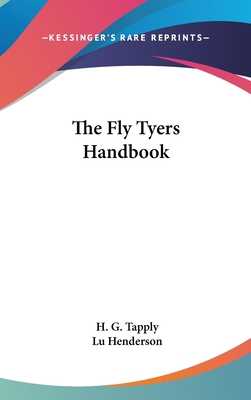 The Fly Tyers Handbook 1161633278 Book Cover