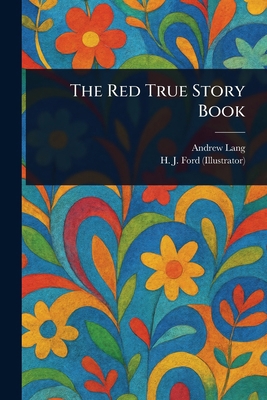 The Red True Story Book 1023193493 Book Cover