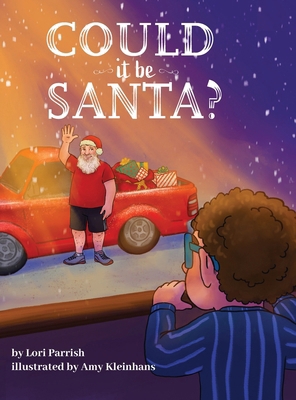 Could It Be Santa? 1645384233 Book Cover