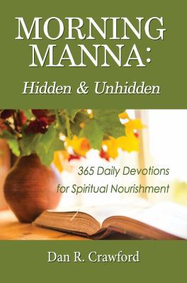 Morning Manna: Hidden and Unhidden 1684110300 Book Cover