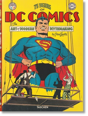 75 Years of DC Comics. the Art of Modern Mythma... 3836554569 Book Cover