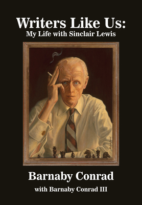 Writers Like Us: My Life with Sinclair Lewis 1680534203 Book Cover