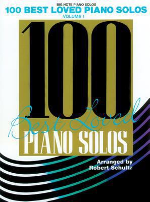 100 Best Loved Piano Solos, Vol 1 0769284450 Book Cover