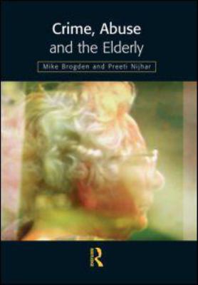 Crime, Abuse and the Elderly 1903240034 Book Cover