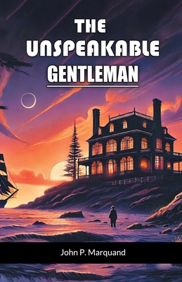 The Unspeakable Gentleman 936809831X Book Cover
