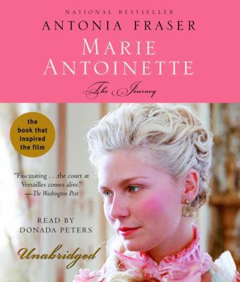 Marie Antoinette: The Journey 0739340069 Book Cover