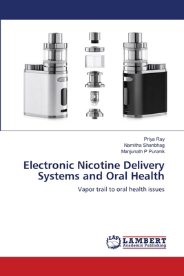 Electronic Nicotine Delivery Systems and Oral H... 6208424356 Book Cover