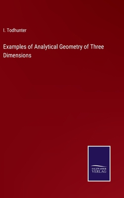 Examples of Analytical Geometry of Three Dimens... 3375149336 Book Cover
