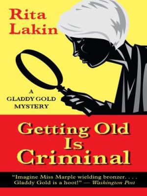 Getting Old Is Criminal (Thorndike Press Large ... [Large Print] 0786297522 Book Cover