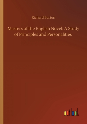 Masters of the English Novel: A Study of Princi... 373409450X Book Cover