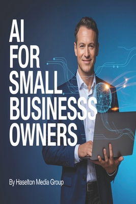 AI for Small Business Owners B0G7BVZ1XR Book Cover