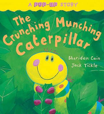 The Crunching Munching Caterpillar 1845061586 Book Cover