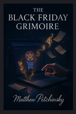 The Black Friday Grimoire 1088234453 Book Cover
