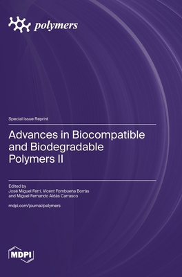 Advances in Biocompatible and Biodegradable Pol... 3036590633 Book Cover