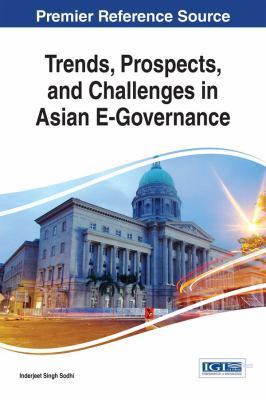Trends, Prospects, and Challenges in Asian E-Go... 1466695366 Book Cover