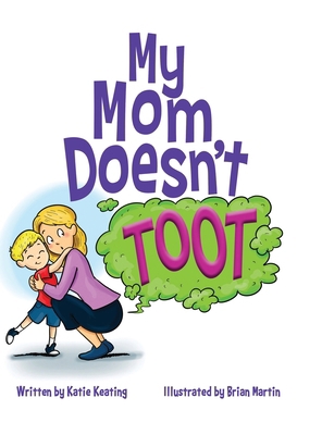 My Mom Doesn't Toot B0DTC5XVKM Book Cover