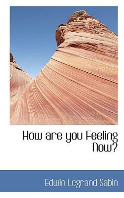 How Are You Feeling Now? 111754267X Book Cover