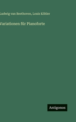 Variationen für Pianoforte [German] 3563884021 Book Cover