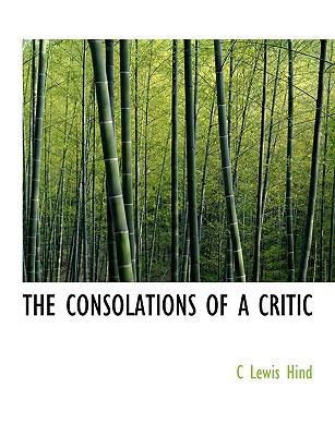 The Consolations of a Critic 1113667338 Book Cover