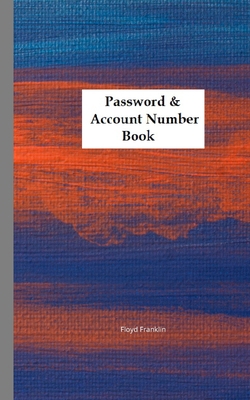 Password & Account Number Book: Never forget th... 1674284144 Book Cover