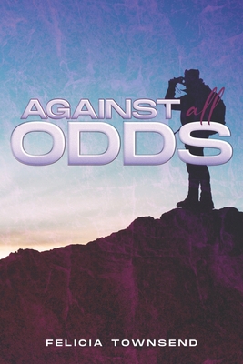 Against All Odds B087S91F99 Book Cover