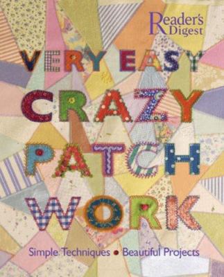 Very Easy Crazy Patchwork 0762106719 Book Cover