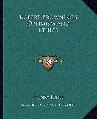 Robert Browning's Optimism And Ethics 1162903821 Book Cover