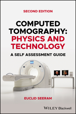Computed Tomography: Physics and Technology. a ... 1119819326 Book Cover