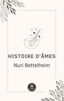 Histoire d'âmes [French] B0F6ZN4PQK Book Cover