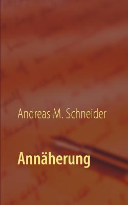 Annäherung [German] 3735724043 Book Cover