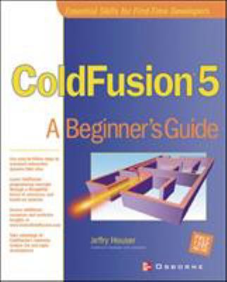 Cold Fusion 5: A Beginner's Guide 0072191090 Book Cover
