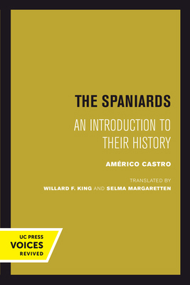 The Spaniards: An Introduction to Their History 0520302044 Book Cover