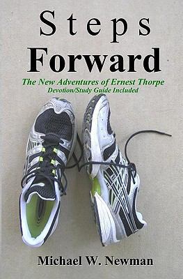 Steps Forward: The New Adventures Of Ernest Thorpe 1438228996 Book Cover