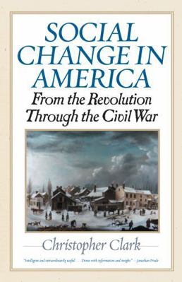 Social Change in America: From the Revolution T... 1566637546 Book Cover