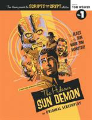 Scripts from the Crypt: The Hideous Sun Demon 1593937008 Book Cover