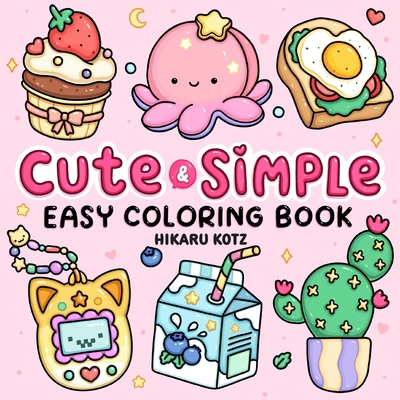 Cute & Simple: Easy Coloring Book for Adults an... 0063592169 Book Cover